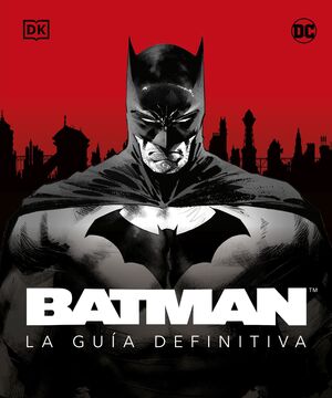 BATMAN. LA GUÍA DEFINITIVA. .. Libro en papel. 9780241620182 Librería  Serendipia