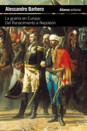 GUERRA EN EUROPA:DEL RENACIMIENTO A NAPOLEON