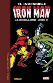 OBRAS MAESTRAS MARVEL. EL INVENCIBLE IRON MAN DE MICHELINIE, ROMITA JR. Y LAYTON