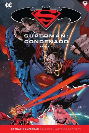 BATMAN Y SUPERMAN - COLECCIÓN NOVELAS GRÁFICAS NÚM. 70: SUPERMAN: CONDENADO (PAR