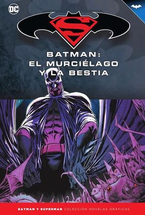 BATMAN Y SUPERMAN - COLECCIÓN NOVELAS GRÁFICAS NÚM. 71: BATMAN: EL MURCIÉLAGO Y