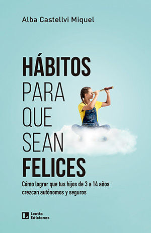 HÁBITOS PARA QUE SEAN FELICES