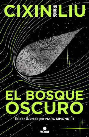 EL BOSQUE OSCURO (ED. ILUSTRADA)(TRILOGIA LOS TRES CUERPOS 2)