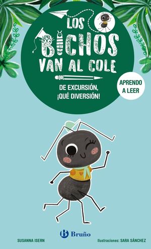 LOS BICHOS VAN AL COLE 4: DE EXCURSIÓN, QUE DIVERSIÓN!